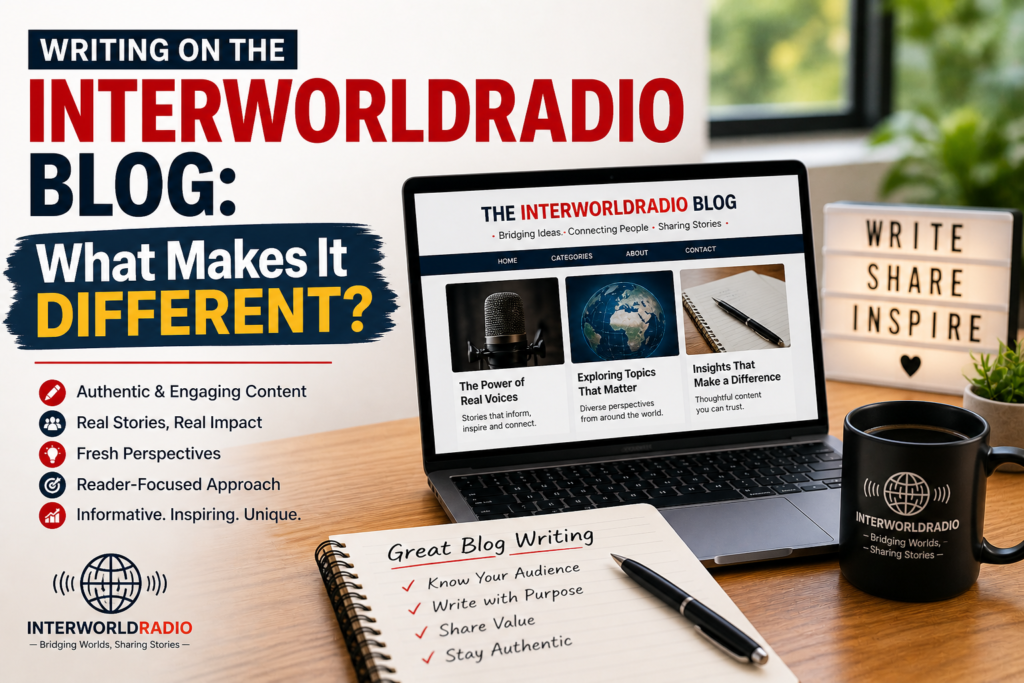 Writing on the Interworldradio Blog: What Makes It Different?